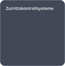 Zutrittskontrollsysteme